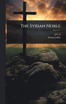bokomslag Syrian Noble