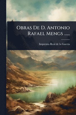bokomslag Obras De D. Antonio Rafael Mengs ......