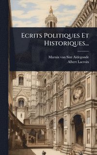 bokomslag Ecrits Politiques Et Historiques...