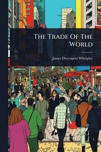 bokomslag Trade Of The World