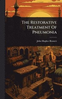 bokomslag Restorative Treatment Of Pneumonia