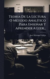 bokomslag Teoria De La Lectura O MÃ(c)todo AnalÃ-tico Para Enseñar Y Aprender A Leer...