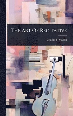 bokomslag Art Of Recitative