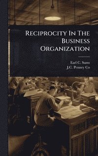 bokomslag Reciprocity In The Business Organization