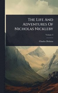 bokomslag Life And Adventures Of Nicholas Nickleby