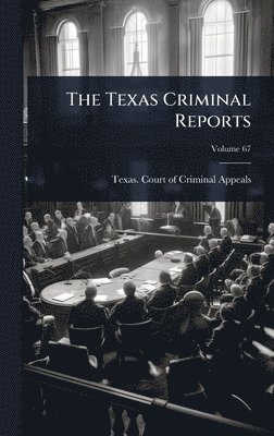 bokomslag Texas Criminal Reports