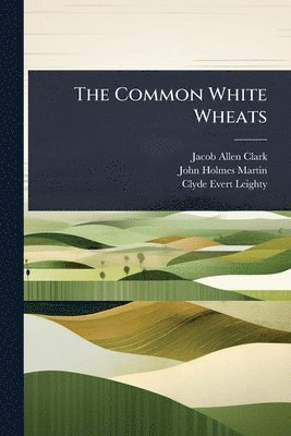 bokomslag Common White Wheats