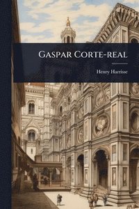 bokomslag Gaspar Corte-real