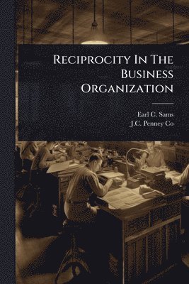 bokomslag Reciprocity In The Business Organization