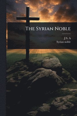 bokomslag Syrian Noble