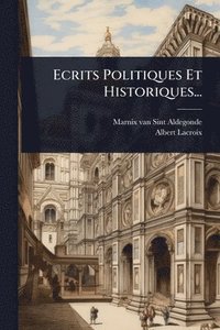 bokomslag Ecrits Politiques Et Historiques...