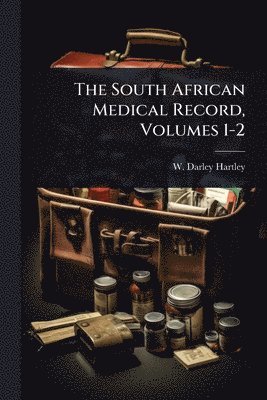 bokomslag South African Medical Record, Volumes 1-2