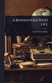 bokomslag Rendezvous With Life