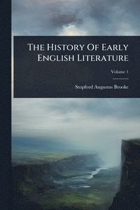 bokomslag History Of Early English Literature