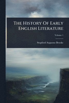 bokomslag History Of Early English Literature
