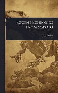 bokomslag Eocene Echinoids From Sokoto