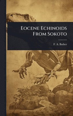 bokomslag Eocene Echinoids From Sokoto