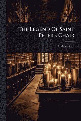 Legend Of Saint Peter's Chair