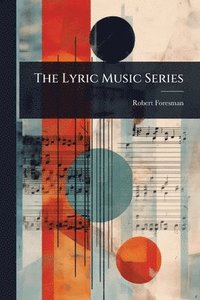 bokomslag Lyric Music Series