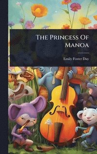 bokomslag The Princess Of Manoa