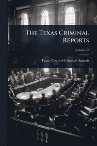 bokomslag Texas Criminal Reports