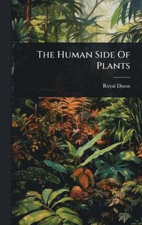 bokomslag Human Side Of Plants
