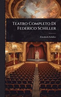 bokomslag Teatro Completo Di Federico Schiller