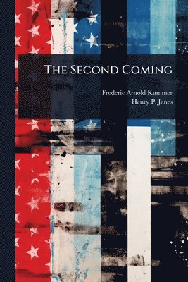 Frederic Arnold Kummer - Second Coming, Häftad