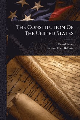 bokomslag Constitution Of The United States