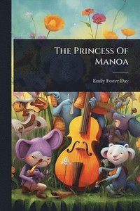 bokomslag The Princess Of Manoa