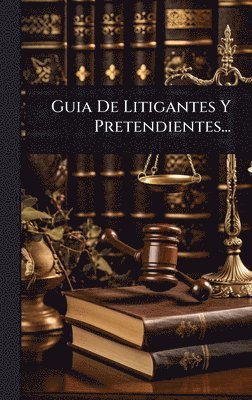 bokomslag Guia De Litigantes Y Pretendientes...