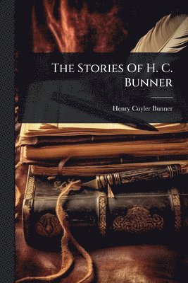 bokomslag Stories Of H. C. Bunner