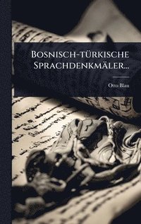 bokomslag Bosnisch-tÃ1/4rkische Sprachdenkmäler...