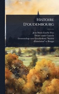 bokomslag Histoire D'oudenbourg