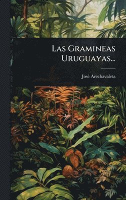 bokomslag Las Gramineas Uruguayas...