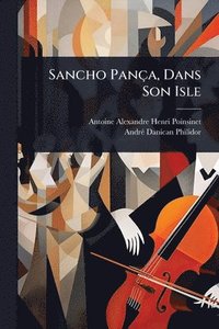 bokomslag Sancho Pança, Dans Son Isle