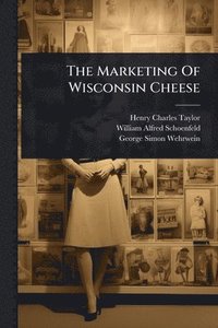 bokomslag Marketing Of Wisconsin Cheese