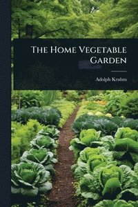 bokomslag Home Vegetable Garden