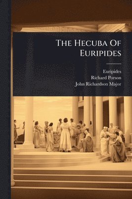 bokomslag Hecuba Of Euripides