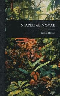 bokomslag Stapeliae Novae