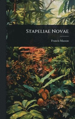bokomslag Stapeliae Novae
