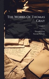 bokomslag Works Of Thomas Gray