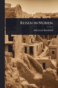 bokomslag Reisen in Nubien.