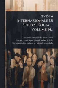 bokomslag Rivista Internazionale Di Scienze Sociali, Volume 14...