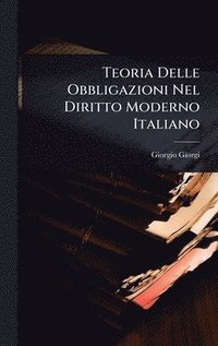 bokomslag Teoria Delle Obbligazioni Nel Diritto Moderno Italiano
