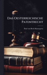 bokomslag Oesterreichische Patentrecht