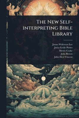 bokomslag New Self-interpreting Bible Library