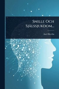 bokomslag Snille Och Själssjukdom...