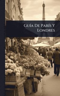 bokomslag GuÃ-a De ParÃ-s Y Londres