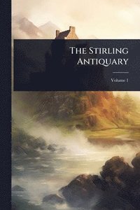 bokomslag Stirling Antiquary